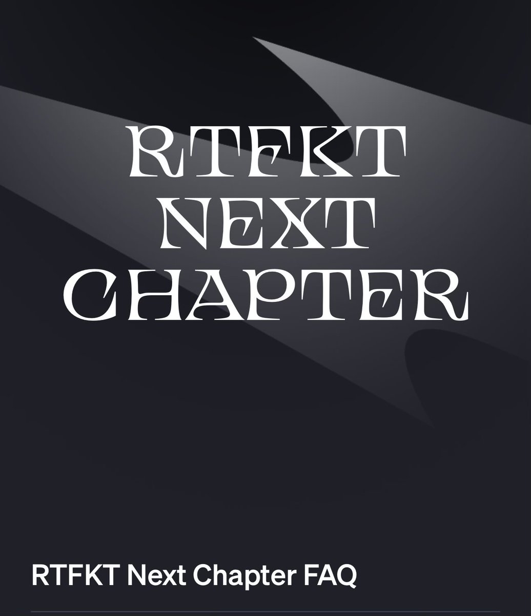 RTFKT next chapter details on RTFKT.com.

Here are the topics covered:

1.) What does this mean for my RTFKT NFTs?

The NFTs in your wallet will not be impacted. Holders of Project Animus Egg NFTs will be able to reveal their eggs until January 31, 2025 on