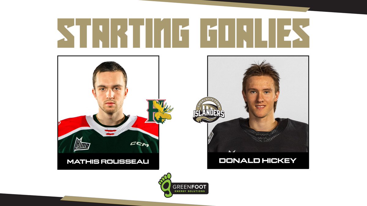 Tonight's starting goalies 🆚 <a href="/HFXMooseheads/">Halifax Mooseheads</a> | presented by Greenfoot Energy Solutions 🟢