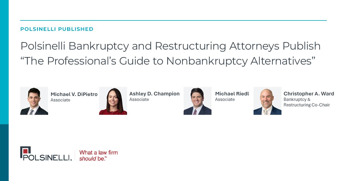 We are pleased to announce the publication of "The Professional's Guide to Nonbankruptcy Alternatives," a comprehensive resource offering valuable insights into nonbankruptcy solutions: polsinelli.com/news/polsinell….

#whatalawfirmshouldbe #bankruptcy #nonbankruptcyalternatives