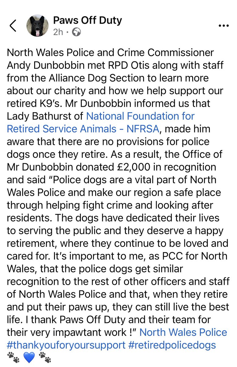 The_NFRSA's tweet photo. A few weeks ago, Lady B had the privilege of addressing the general meeting of the @AssocPCCs in London.

She explained police dogs on retirement do not receive any formal financial support, and that affordable insurance is a challenge to find.

She asked for their support and to remember their local retired police dog charities, as well as the NFRSA where there is no local support, and perhaps consider making a donation.

We’re delighted to say we have heard today that the PCC for North Wales has made a £2,000 donation to @Paws_Off_Duty who look after retired police dogs from @NWPolice.

We couldn’t be happier to have facilitated this generosity in support of our colleagues. 

Thank you to @acdunbobbin for his kindness. 

@AssociationRPDs 

Working together is so important. It’s all about retired service animals - nothing else. 

💜🐾🐴🐾💜
