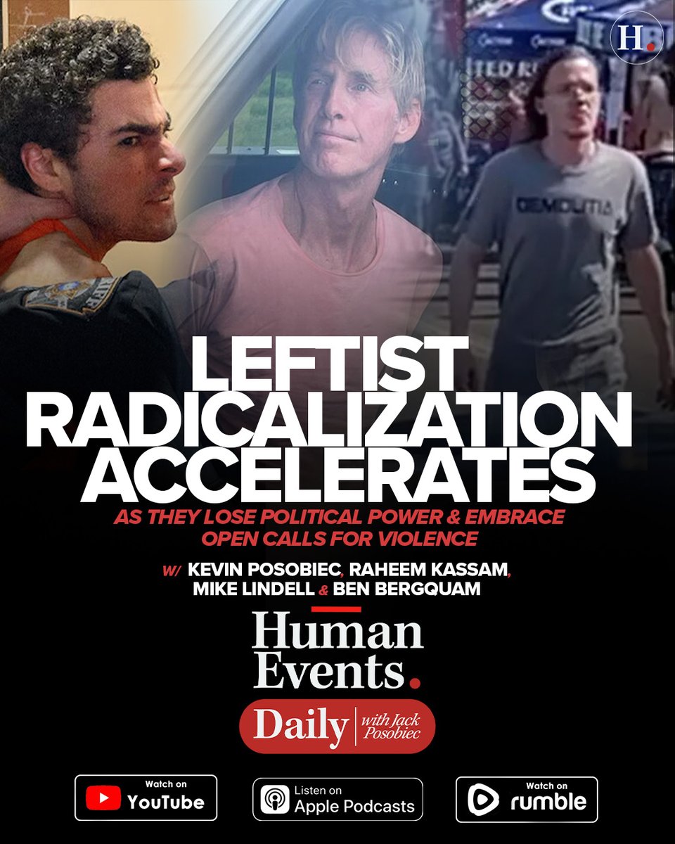 humaneventslive's tweet photo. LEFTIST RADICALIZATION ACCELERATES AS THEY LOSE POLITICAL POWER &amp; EMBRACE OPEN CALLS FOR VIOLENCE

Podcast: https://t.co/Q5TC8Skrdp
Rumble: https://t.co/FGNMQ2Zca7 https://t.co/umMlV1RQ8e