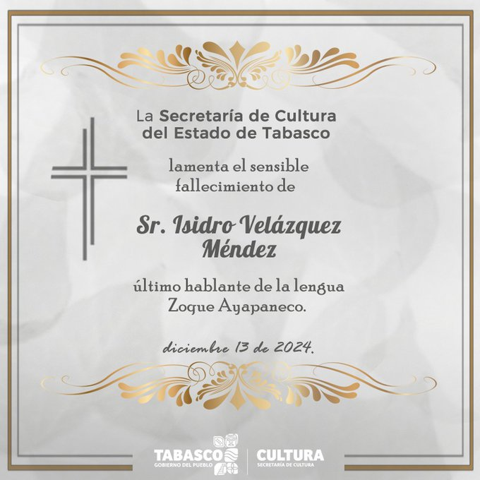 Hoy murió un hombre y con él murió una lengua. Isidro era el último hablante de la lengua Zoque-Ayapaneco.
