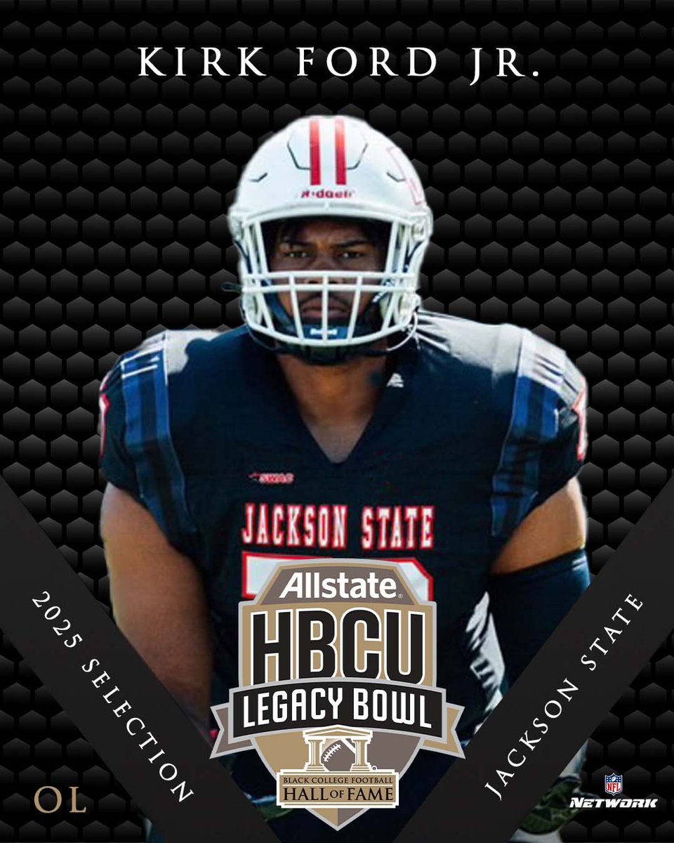 HBCU LEGACY BOWL (@hbculegacybowl) on Twitter photo Welcome to the 2025 ALLSTATE HBCU LEGACY BOWL!
KIRK FORD JR.
OL, <a href="/gojsutigersfb/">Jackson State Football</a>
#LegacyBound โ๐ฟ Welcome to the 2025 ALLSTATE HBCU LEGACY BOWL!
KIRK FORD JR.
OL, <a href="/gojsutigersfb/">Jackson State Football</a>
#LegacyBound โ๐ฟ