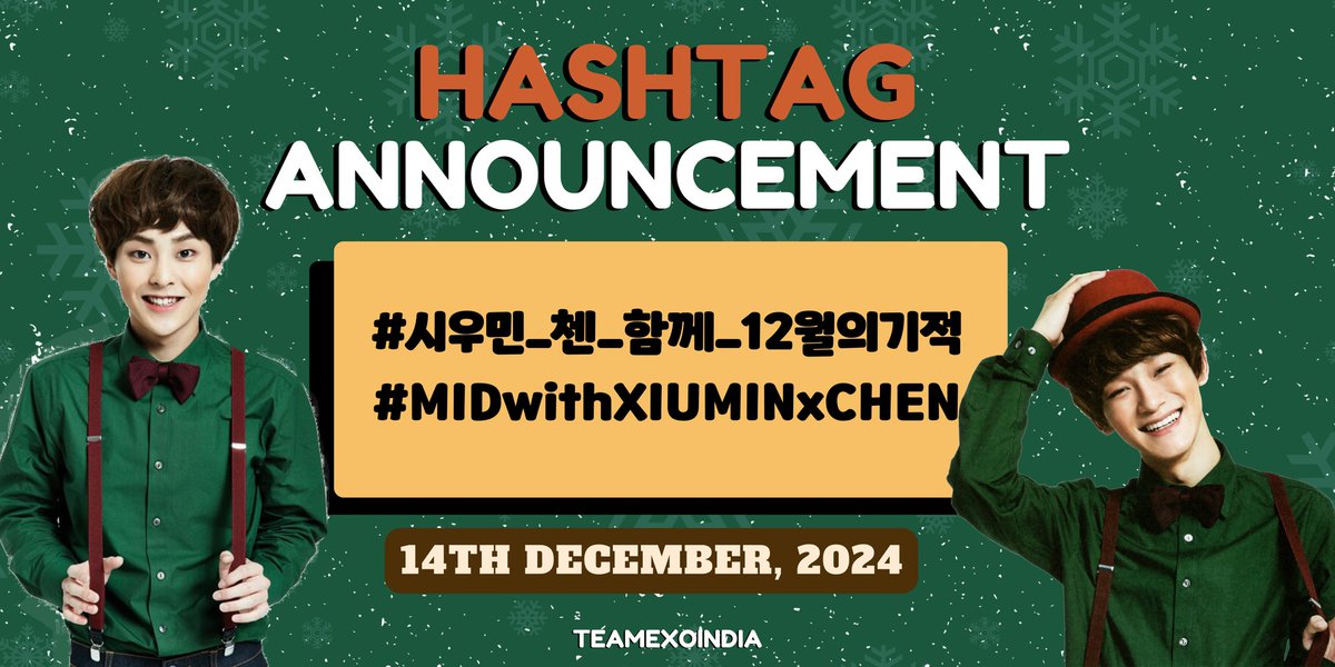 TeamEXOIndia's tweet photo. #️⃣ HASHTAG ANNOUNCEMENT #️⃣

Following are the hashtags to be used for #XIUMIN & #CHEN's performances at Ktown Fest!

#.시우민_첸_함께_12월의기적
#.MIDwithXIUMINxCHEN

USE: 14th Dec, 2024
TIME: 6.20 PM IST (or once the performances start)

@INB100_official @CHEN_INB100 @XIUMIN_INB100 @KtownfestivalMI