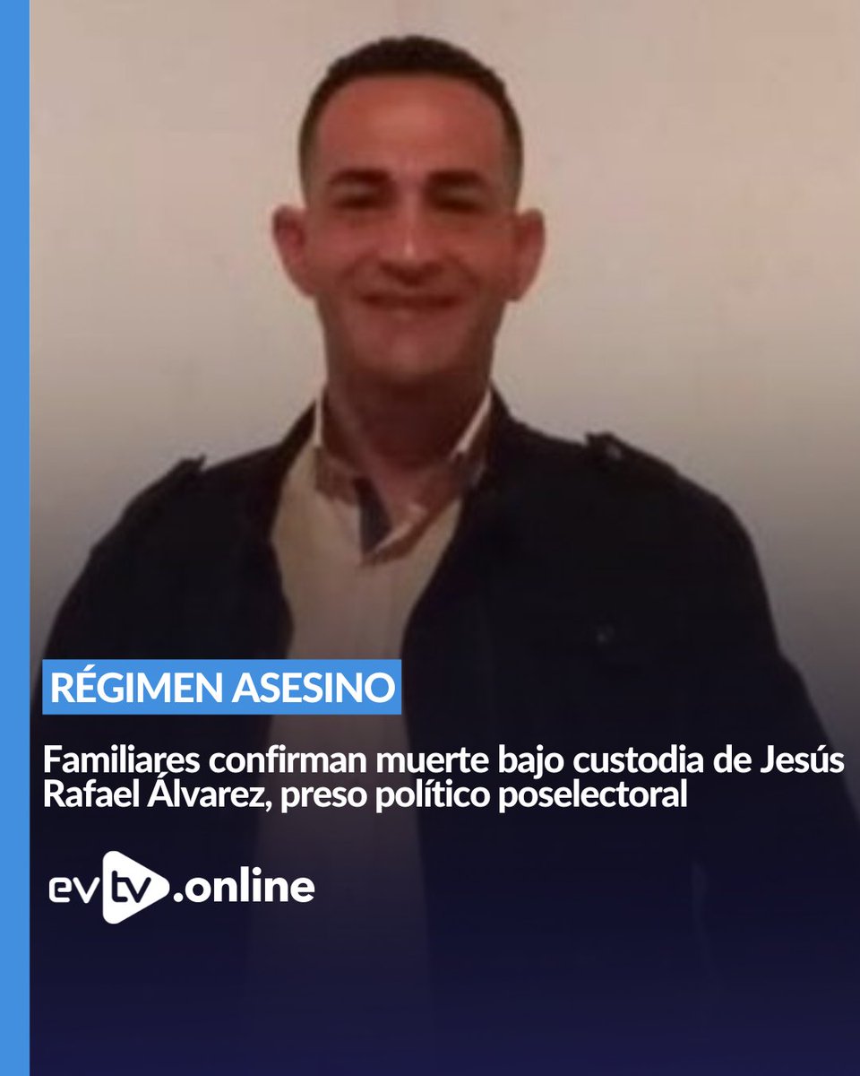 EVTVMiami's tweet photo. #ÚLTIMAHORA | Tras negarle atención médica, muere bajo custodia del régimen, Jesús Rafael Álvarez, preso político poselectoral recluido en Tocuyito.

De acuerdo a @clippve , se supo que le fue negada atención médica. Álvarez fue trasladado a la enfermería del penal, luego de que sus compañeros de celda protestaran por su grave estado de salud. 

Su hijo espera por los restos de su padre, en la morgue del Hospital Central de Valencia. Al joven aún le queda su madre, injustamente encarcelada en Los Teques.  

Más detalles en https://t.co/PiKoItRyfO
