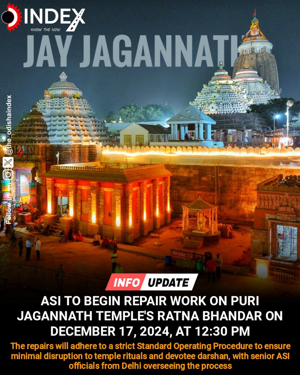 the_odishaindex's tweet photo. The Archaeological Survey of India will commence repair work on the inner and outer Ratna Bhandar of the Puri Jagannath Temple, starting with the inner Ratna Bhandar on December 17th, 2024, at 12:30 PM.
#Puri #Jagannath #Temple #Ratna #Bhandar https://t.co/yA1VJLHQj9