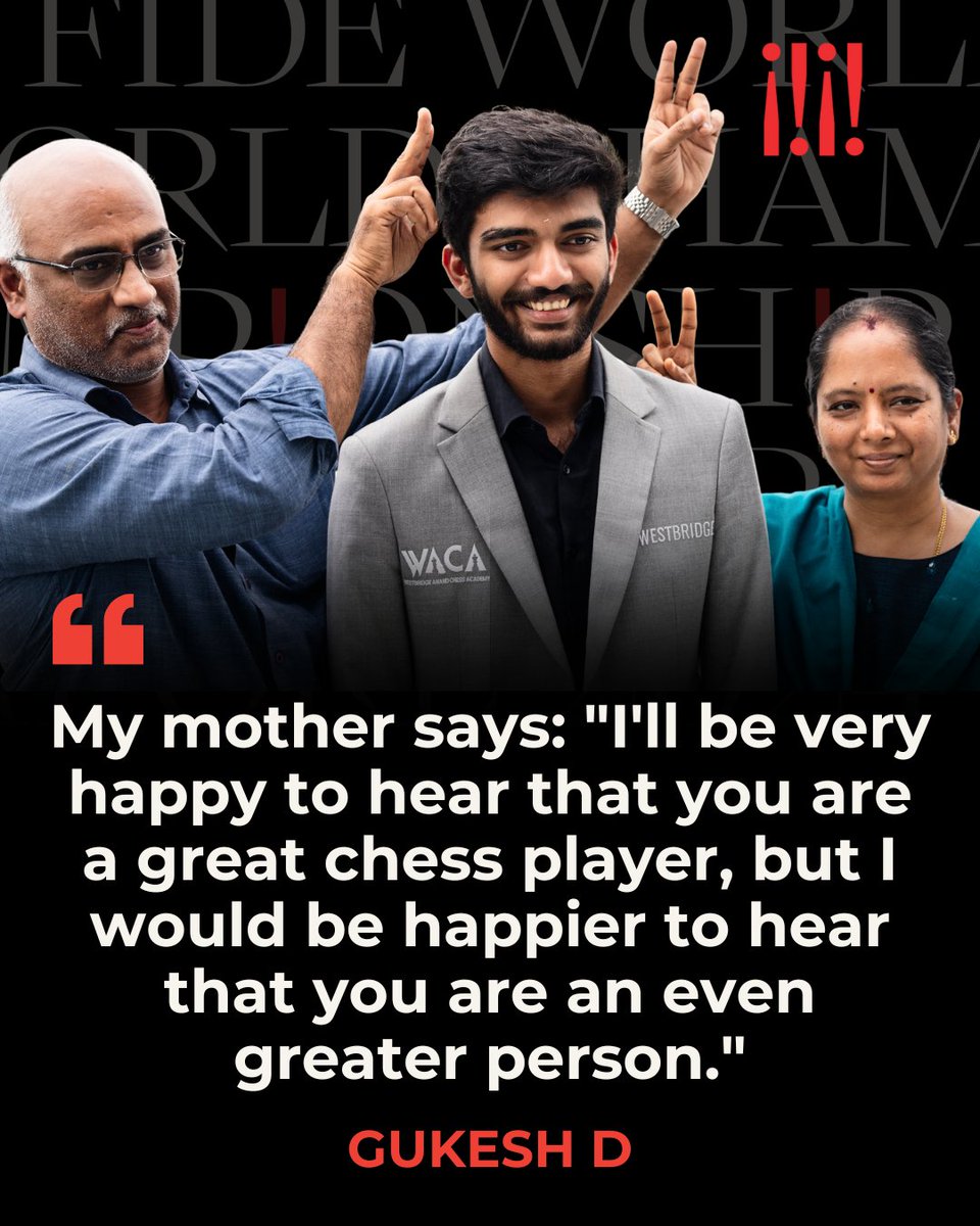 🇮🇳 Gukesh D: "My mother still says: "I'll be very happy to hear that you are a great chess player, but I would be happier to hear that you are an even greater person." That has been something that I really value a lot. I know I have a lot of things to work on, but I try my best