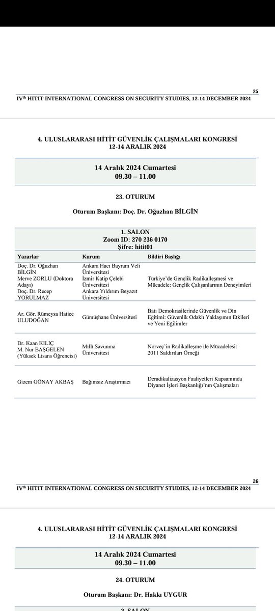 HititIR's tweet photo. IV. Uluslararası Hitit Güvenlik Çalışmaları Kongresi
14 Aralık 2024 / Cumartesi 09:30-11:30
23., 24., 25. ve 26. Oturum Programları https://t.co/vf9LSFbhF2
