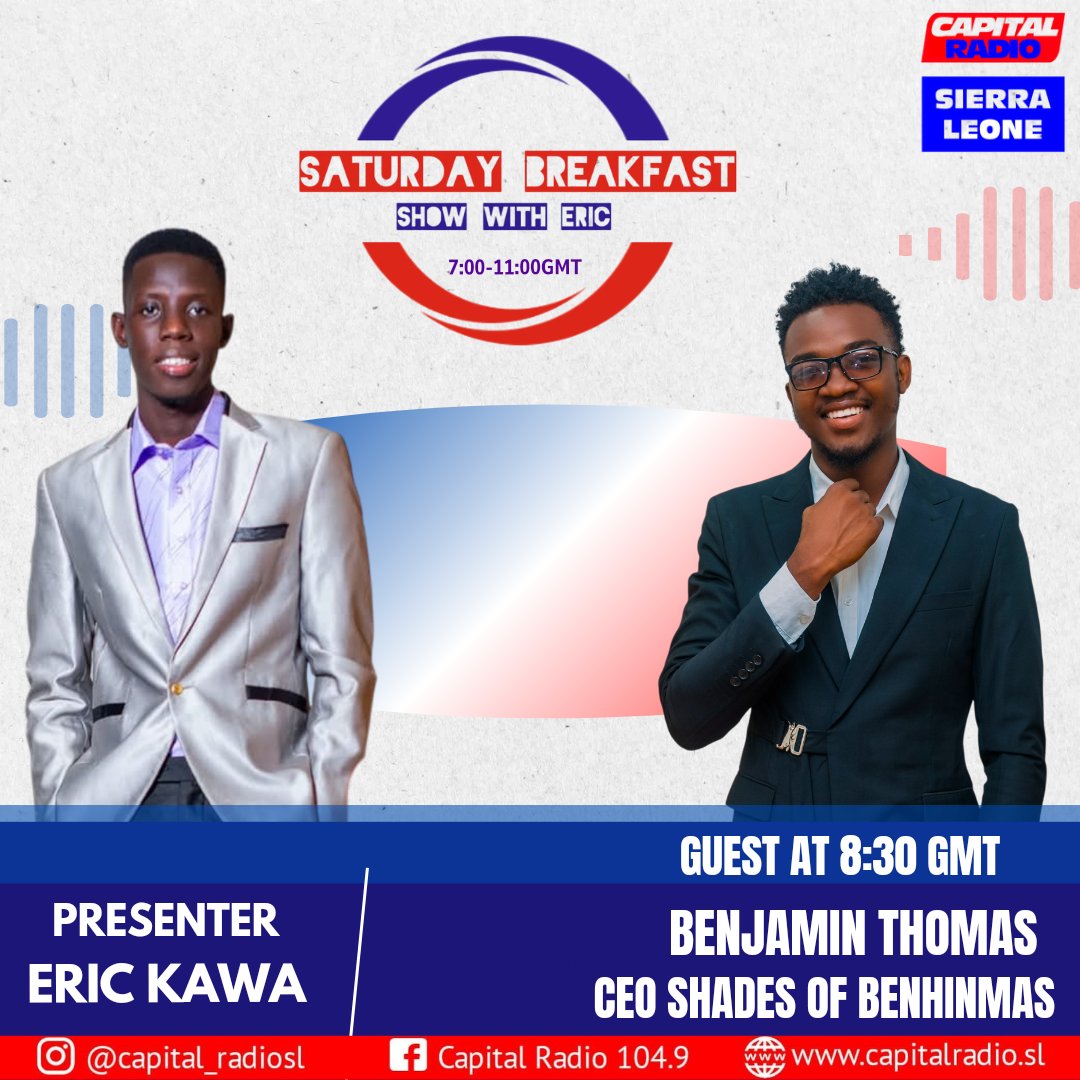 CapitalRadioSL's tweet photo. #capitalradiosl
Join us this Weekend on the Saturday Breakfast Show with @EricSylas.
At 8:30 GMT, @Unlimited_benji, Executive Producer of @shades_of_benhinmas will join us as we talk about the Fashion Elevate Show.

Visit: https://t.co/JPZQu3ABp1

#Radio #BreakfastShow #Showbiz https://t.co/FHBKVvfHuW