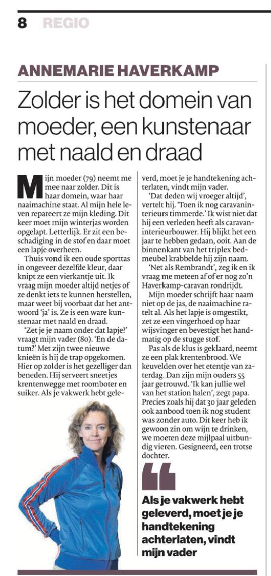 Op zolder, het naaidomein van mijn moeder, vertelt mijn vader over zijn verleden als caravaninterieurbouwer. Mijn ouders zijn vakmensen. Ook als het om het huwelijk gaat: dit weekend zijn ze 55 jaar getrouwd.