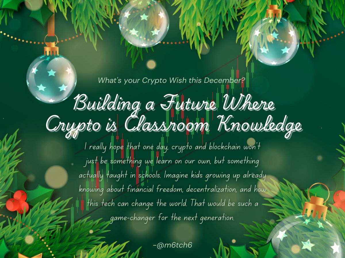 m6tch6's tweet photo. Here's to a future where crypto isn't just self-taught, but part of every classroom's curriculum!
@pdaxph #ChristmasWish #CryptoWish. https://t.co/XsFhOQ4uvU