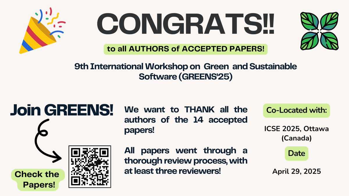 🍃Congratulations to all authors! 🎉 

Our website now lists accepted submissions! We will update the program soon. Stay tuned!  

See you at #greens25!

🔗 greensworkshop.github.io
🏡 Co-Located with <a href="/ICSEconf/">ICSE</a> 

Help us shape the future of #sustainable #software! 🍃