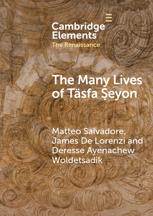 I am delighted to announce the publication of our volume: The Many Lives of Täsfa Ṣeyon: An Ethiopian Intellectual in Early Modern Rome cambridge.org/core/elements/…