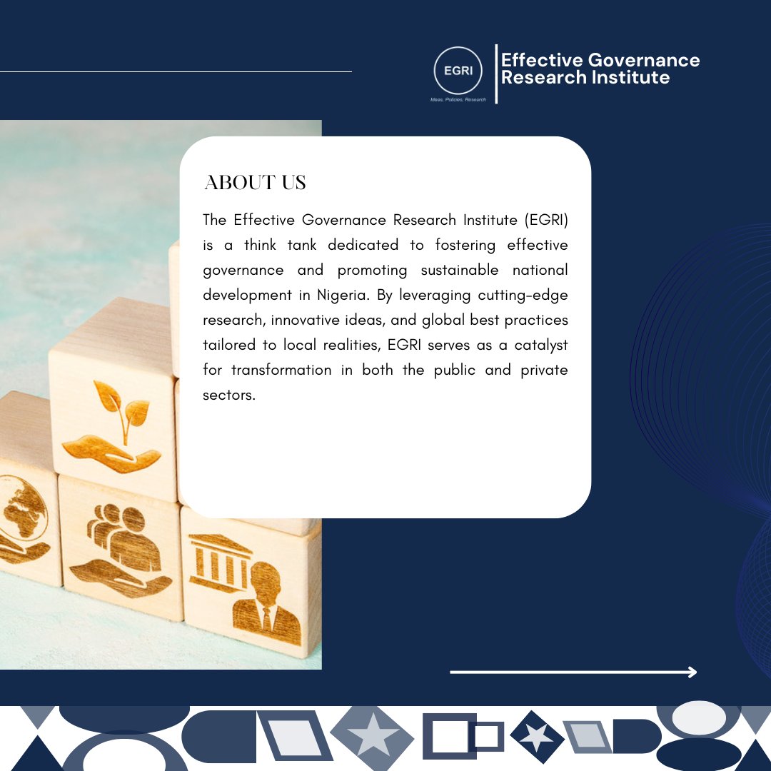 EffectiveGover3's tweet photo. EGRI is a multidisciplinary think tank committed to advancing effective governance in Nigeria. Our work bridges the gap between research and practice, empowering public and private sectors to tackle local and national challenges with evidence-based strategies. https://t.co/BEggJnEjJC