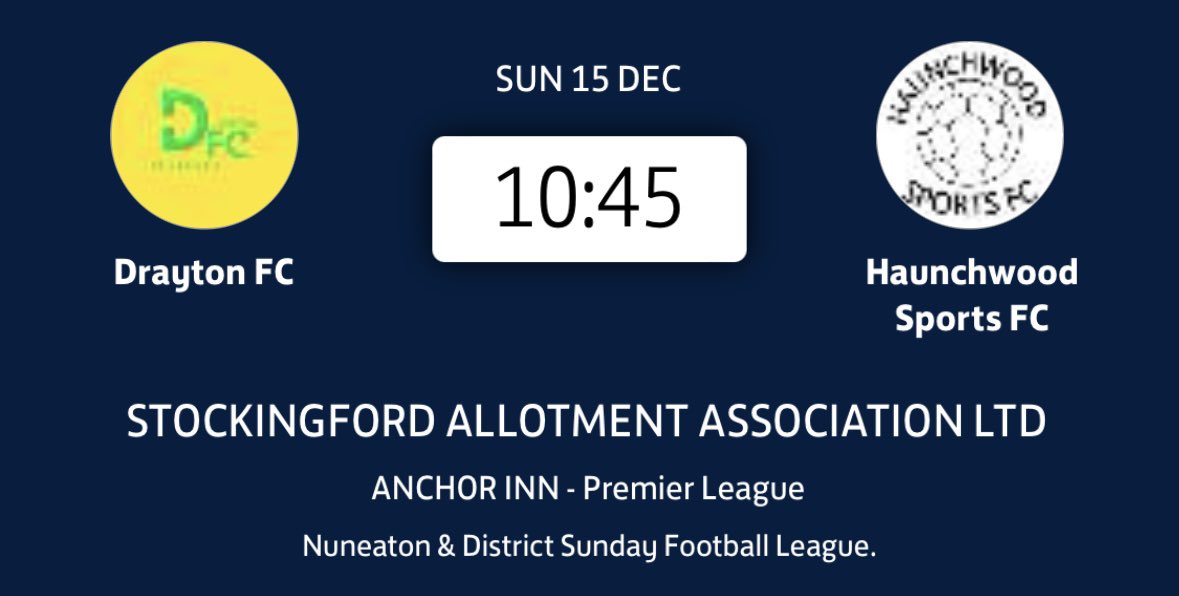 Haunchwood Sports FC (@haunchwoodsfc) on Twitter photo ๐ 15th Dec
๐ Prem 1
๐ <a href="/Drayton_FC/">Drayton FC</a>
๐๏ธ Stockingford Pavilion
๐ 10:45
We travel to <a href="/Drayton_FC/">Drayton FC</a> this weekend where both sides will be going for the win.
Both sides have had a frustrating start to the season so expect this to be a competitive match up.
UTFT โค๏ธ ๐ 15th Dec
๐ Prem 1
๐ <a href="/Drayton_FC/">Drayton FC</a>
๐๏ธ Stockingford Pavilion
๐ 10:45
We travel to <a href="/Drayton_FC/">Drayton FC</a> this weekend where both sides will be going for the win.
Both sides have had a frustrating start to the season so expect this to be a competitive match up.
UTFT โค๏ธ