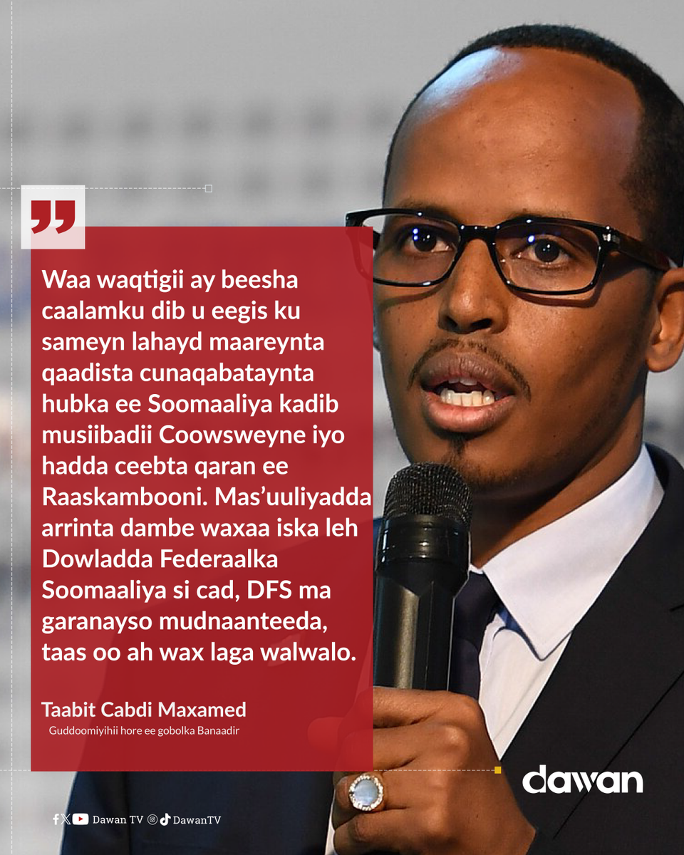 Dawan_tv's tweet image. "Waa waqtigii ay beesha caalamku dib u eegis ku sameyn lahayd maareynta qaadista cunaqabataynta hubka ee Soomaaliya kadib musiibadii #Coowsweyne iyo hadda ceebta qaran ee
#Raaskambooni", Guddomiyihii hore ee Gobolka #Benaadir.
#Jubaland
#Somalia