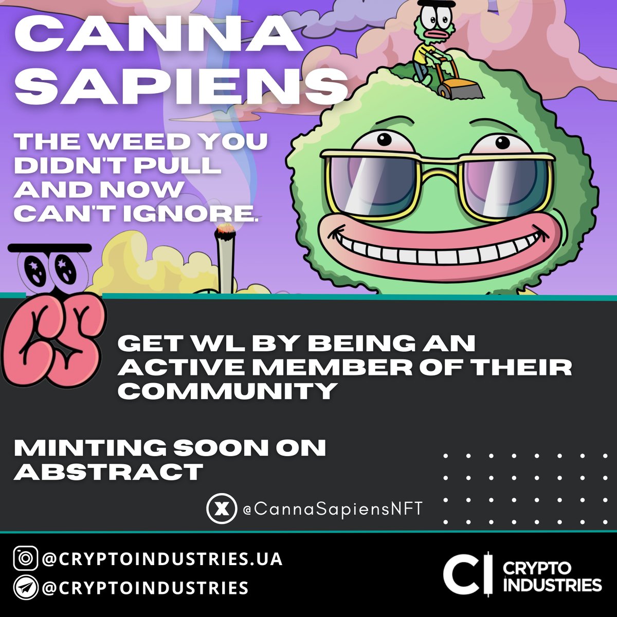 CI_community_ua's tweet photo. 🌿 Canna Sapiens: Ready for the Mint? 🚀

The mint for the unique @CannaSapiensNFT  collection is coming soon on @AbstractChain 🌐 This 3D PFP NFT collection combines cannabis culture, humor, and modern digital art.

🔥 Want to be part of this exciting project? Secure your WhiteList (WL) by staying active in their community:

🔹Join the discussions 🗣️
🔹Spread the word about the project 🌟
🔹Participate in events and tasks 🎯

😎 Don’t miss your chance to own one of the @CannaSapiensNFT and join a creative community on the @AbstractChain blockchain!

Hurry up and join their community 👉 https://t.co/A3mgB7JcuZ

#CryptoIndustries #Crypto #NFT #CannaSapiens #AbstractChain #Web3
