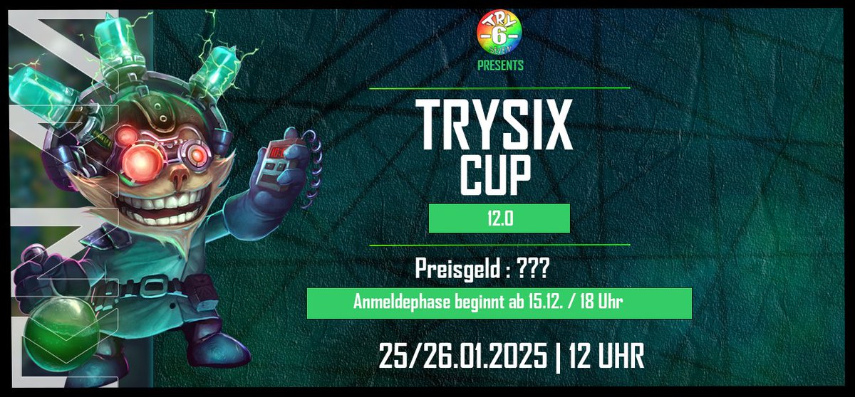 Ab Morgen 18 Uhr Anmeldestart
über Battlefy 

25. / 26.01.2025 
5v5 mit Preisgeld 
mit Elosystem

Jeder willkommen ! 

Das wohlmöglich beste League Turnier im Deutschsprachigen Bereich, das darfst du nicht verpassen ! 

Rt=<3