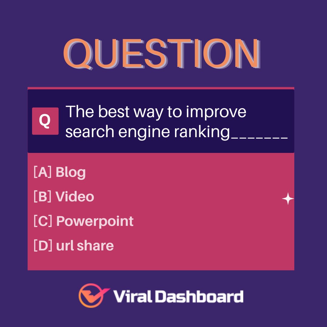 The best way to improve search engine ranking_______
A. Blog
B.Video
C.Powerpoint
D.url share

Follow us on social media for more updates
#socialmedia #bhfyp #video #creative #youtube #business #ViralDashboard