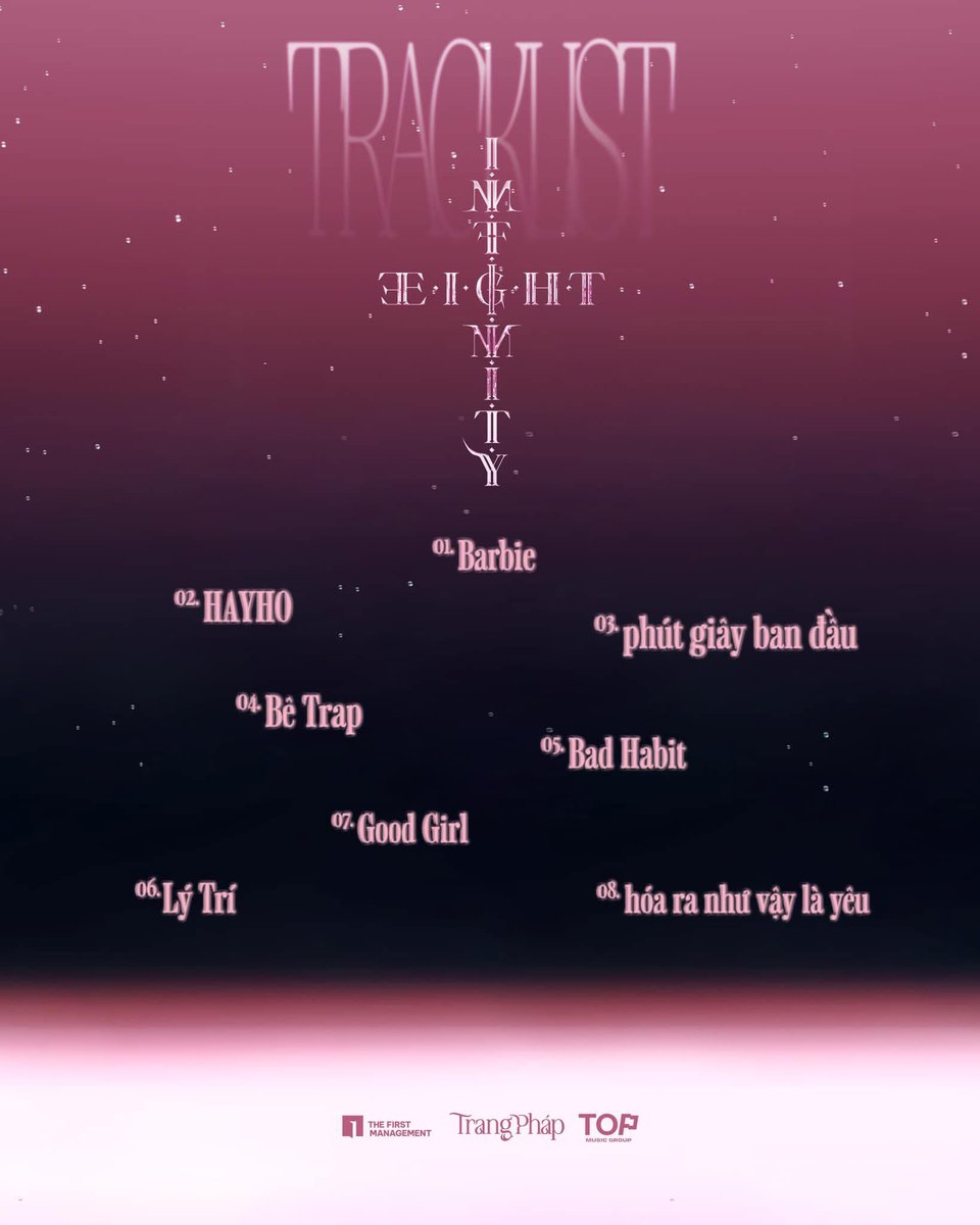 ndquan_0205's tweet photo. TRANG PHÁP 4TH ALBUM 〖INFINITY8〗
➫ 2024.12.19 | 20:00

TRACKLIST

1. Barbie
2. HAYHO
3. phút giây ban đầu
4. Bê Trap
5. Bad Habit
6. Lý Trí 
7. Good Girl
8. hoá ra như vậy là yêu

#TrangPhap #INFINITY8 
#TMG #FutureArtProduction #TheFirstManagement #The1st https://t.co/YoZiOXHYKN