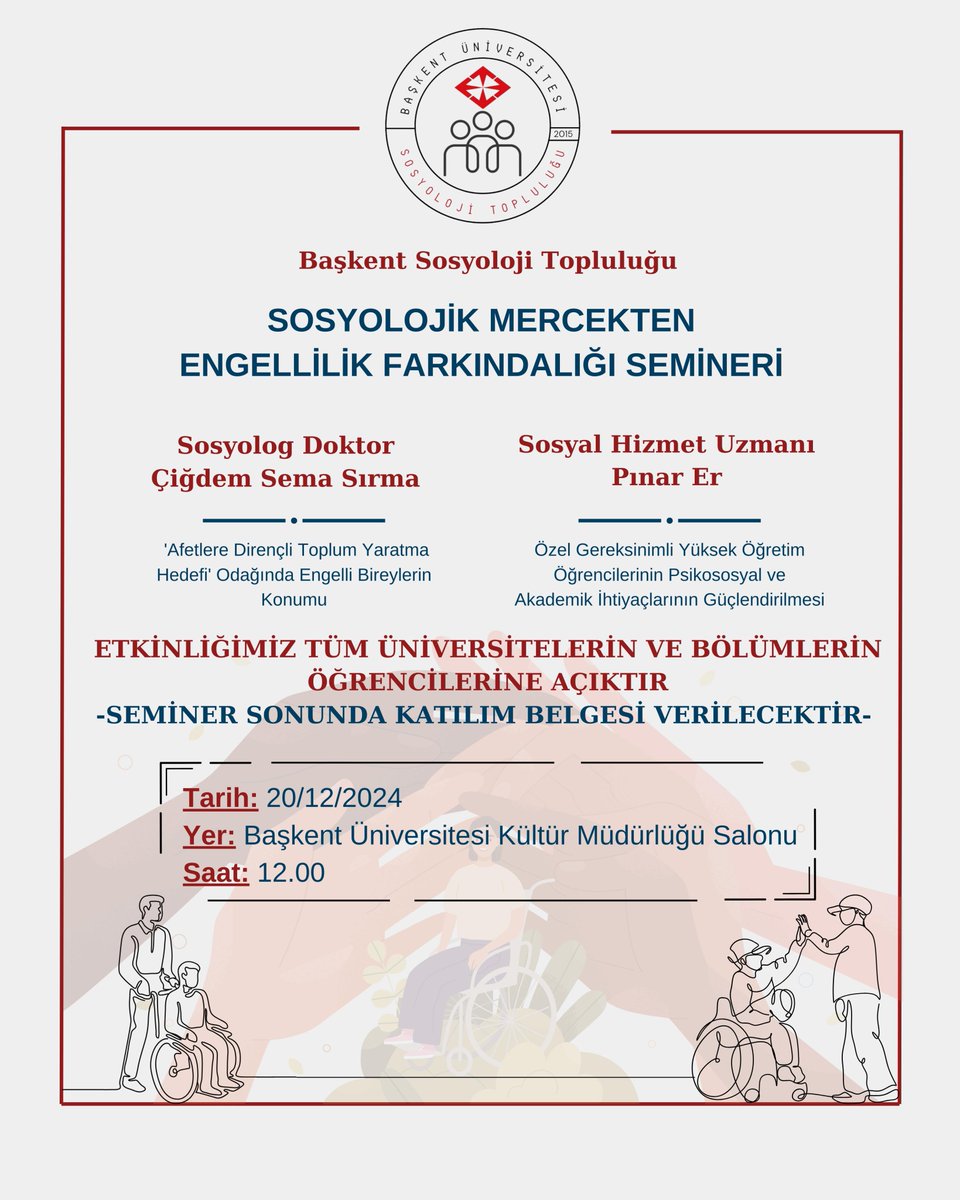 Etkinliğimiz var.
Başkent Üniversitesi Sosyoloji Topluluğu olarak "Sosyolojik Mercekten Engellilik Farkındalığı Semineri" düzenliyoruz.  
📍 Yer: Başkent Üniversitesi Kültür Müdürlüğü Salonu
🕒 Tarih: 20 Aralık Cuma
Katılmak için formumuzu doldurun! 
bit.ly/3Ddku4F