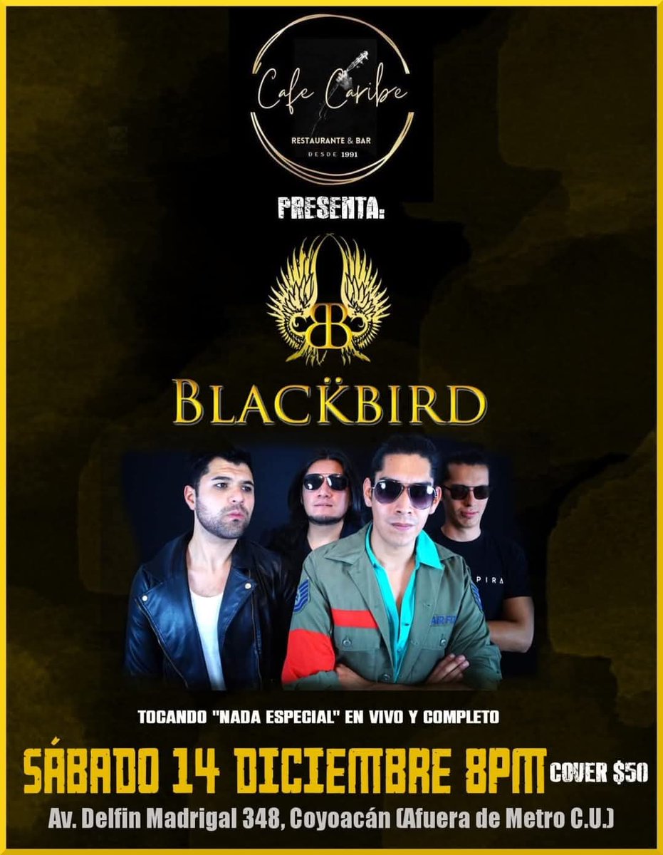 ⚠️⚠️⚠️⚠️⚠️⚠️⚠️⚠️⚠️⚠️⚠️⚠️⚠️⚠️⚠️⚠️⚠️
TERCERA LLAMADA Y NOS VEMOS EN LA NOCHE.

HOY: NADA ESPECIAL EN VIVO POR BLACKBIRD.
NOS VEMOS EN Café caribe  

Acceso a todas las edades y cover en $50 pesitos. 
❗❗❗❗❗❗❗❗❗❗❗❗❗❗❗❗❗❗