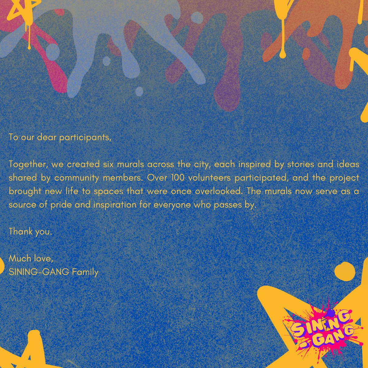 SiningGang_'s tweet photo. A huge THANK YOU to all our volunteers and participants!  Especially to KIRA, SARA, SUSAN and supporters behind this community. Your dedication and passion made this campaign a success. We couldn’t have done it without you all!! 🙏💖🎨
#MuralsforCauses
#MuralSuccess
#SiningGang https://t.co/qafxDTCrGz