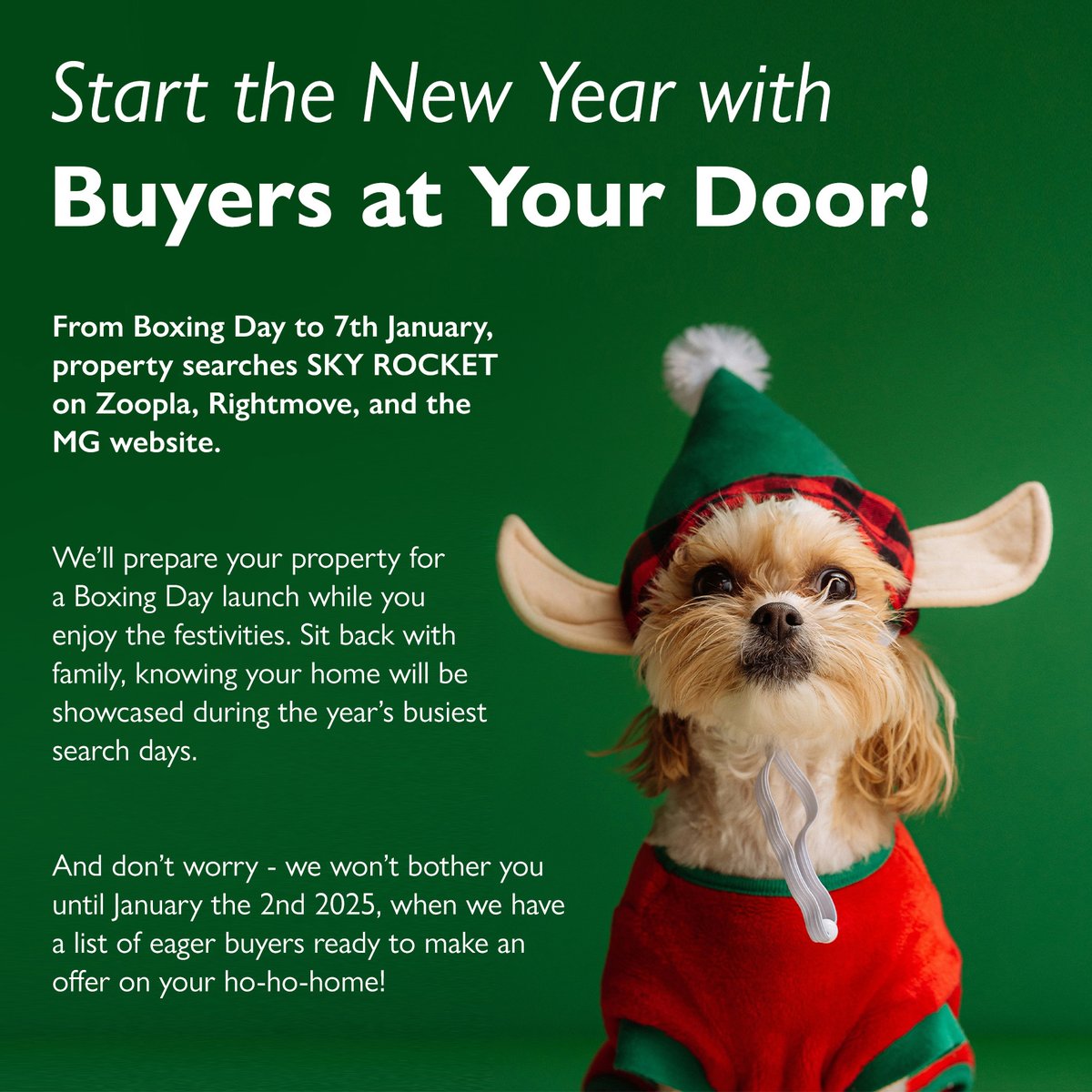 🎄✨ Make Your Move This Holiday Season! ✨🎄

From Boxing Day to January 7th, property searches on Zoopla, Rightmove, and the MG website soar to new heights 🚀.