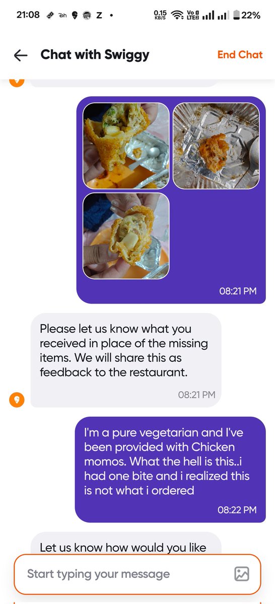 hhhakki's tweet photo. @Swiggy @SwiggyCares Had a terrible exp. Rcvd a chicken momo being a vegetarian and to top it all had a frustrating call/chat with your customer care exec. Even after being a swiggy member since ages that too a pro member this is so sad. Not able to upload all the pictures https://t.co/vX2wUM3SUX