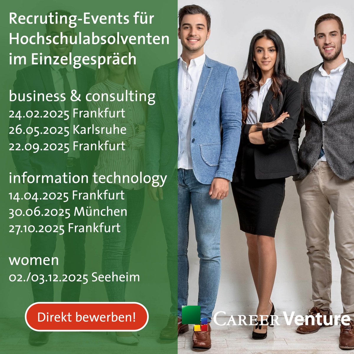 CAREER Venture® Recruiting Events für Hochschul-Absolventen 2025 mit Einzelgesprächen und Vorauswahl. für hochqualifizierte  Studierende, Absolventen und Doktoranden sowie Young Professionals career-venture.de/termine #Recruiting #Beratung #Karrieremesse #jobmesse #Berufseinsteiger