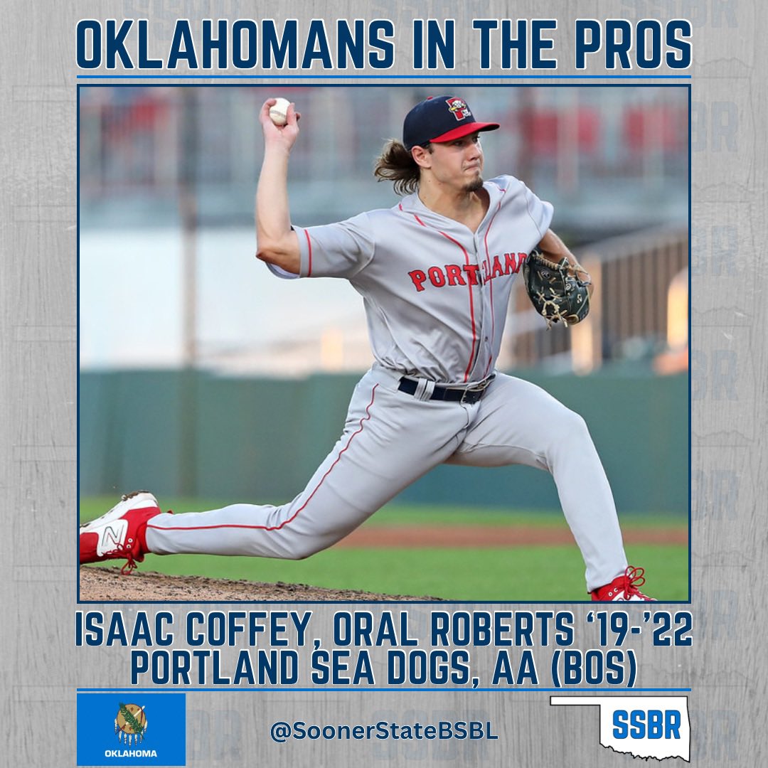 𝗢𝗞𝗟𝗔𝗛𝗢𝗠𝗔𝗡𝗦 𝗜𝗡 𝗧𝗛𝗘 𝗣𝗥𝗢𝗦

Isaac Coffey (RHP), Portland Sea Dogs, AA (BOS)

Oral Roberts, ‘19-‘22

2024: G 24, G 21, 11-4, 3.17, 113.2 IP, 89 H, 51 BB, 148 SO

- Drafted 10th round 2022 MLB Draft