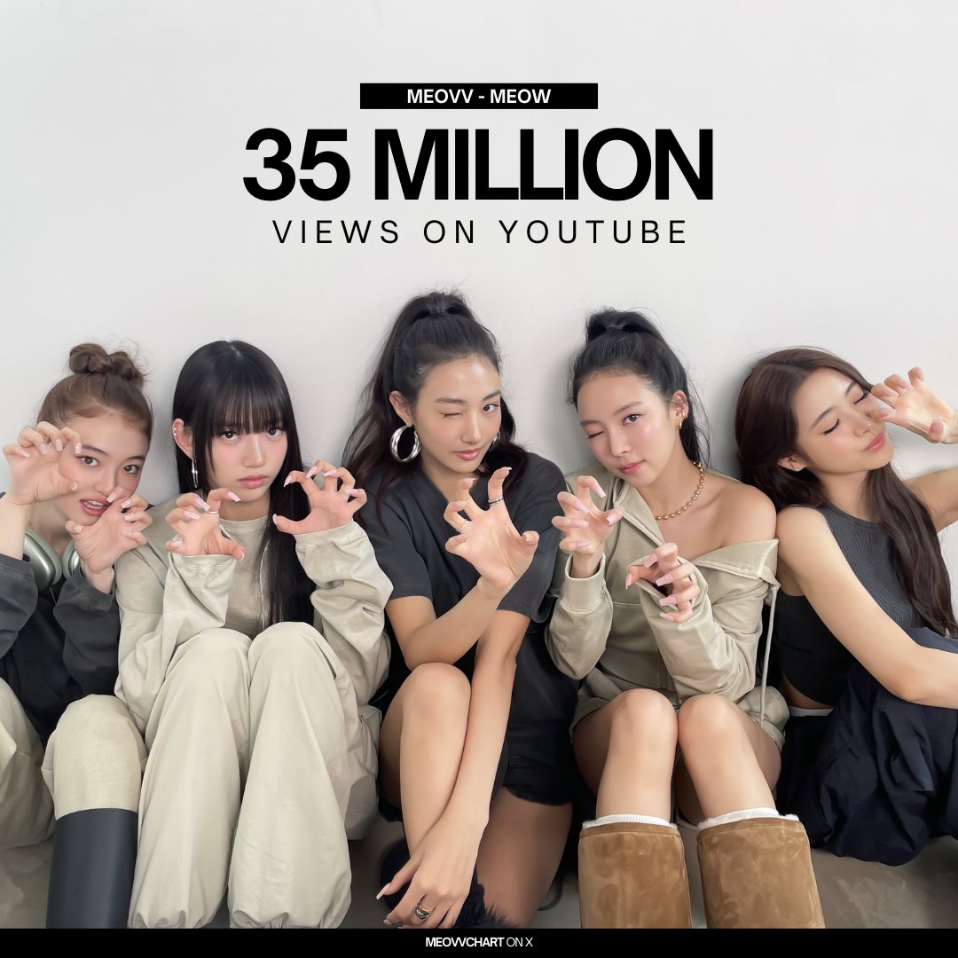 meovvchart's tweet photo. "MEOW" by #MEOVV (@OFFICIAL_MEOVV) has now surpassed 35 MILLION views on YouTube. https://t.co/Gw5QKCUfyt