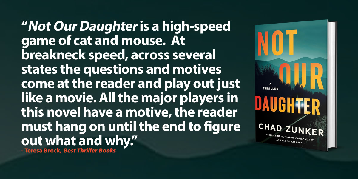 NOT OUR DAUGHTER by <a href="/chadzunker/">Chad Zunker</a> (pub. by @amazonPub 2/11/25)

Read a review by <a href="/FullyBookedInKY/">FullyBookedInKentucky</a>: bestthrillerbooks.com/teresa-brock/n…