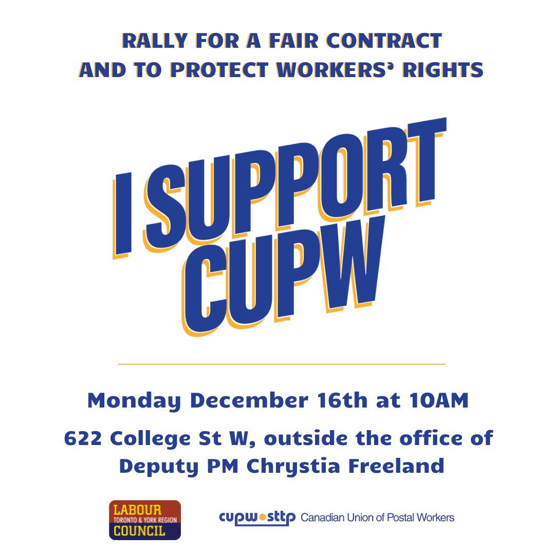 torontolabour's tweet photo. 🚨 ACTION ALERT🚨 Emergency Support CUPW Rally!

Join @cupw Toronto, CUPW Scarborough, and the Toronto &amp; York Region Labour Council in defending workers' rights! 

⏰ Monday, Dec 16th at 10AM
📍 622 College St W. Outside the offices of Deputy Prime Minister Chrystia Freeland https://t.co/MHpdIB8Tm8