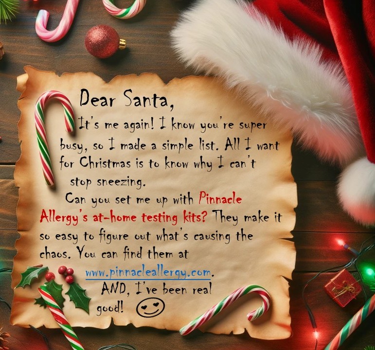 pinnacleallergy's tweet image. 𝑴𝒂𝒌𝒆 𝒔𝒖𝒓𝒆 𝒕𝒐 𝒘𝒓𝒊𝒕𝒆 𝒚𝒐𝒖𝒓 𝒍𝒆𝒕𝒕𝒆𝒓 𝒕𝒐 𝑺𝒂𝒏𝒕𝒂.
🎁𝘋𝘰𝘯'𝘵 𝘧𝘰𝘳𝘨𝘦𝘵 𝘵𝘰 𝘨𝘪𝘷𝘦 𝘩𝘪𝘮 𝘵𝘩𝘦 𝘭𝘪𝘯𝘬: shop.pinnacleallergy.com
#gettest #getrelief #feelbetter