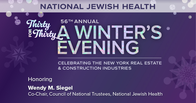 National Jewish Health (@njhealth) on Twitter photo Today, we honor Wendy Siegel in a 30 for 30 celebration. It is her 30th year producing A Winter’s Evening on our behalf. She has helped raise $55M for care & research while honoring 30 executives of the real estate & construction industries. Wendy, we are grateful for all you do. Today, we honor Wendy Siegel in a 30 for 30 celebration. It is her 30th year producing A Winter’s Evening on our behalf. She has helped raise $55M for care & research while honoring 30 executives of the real estate & construction industries. Wendy, we are grateful for all you do.