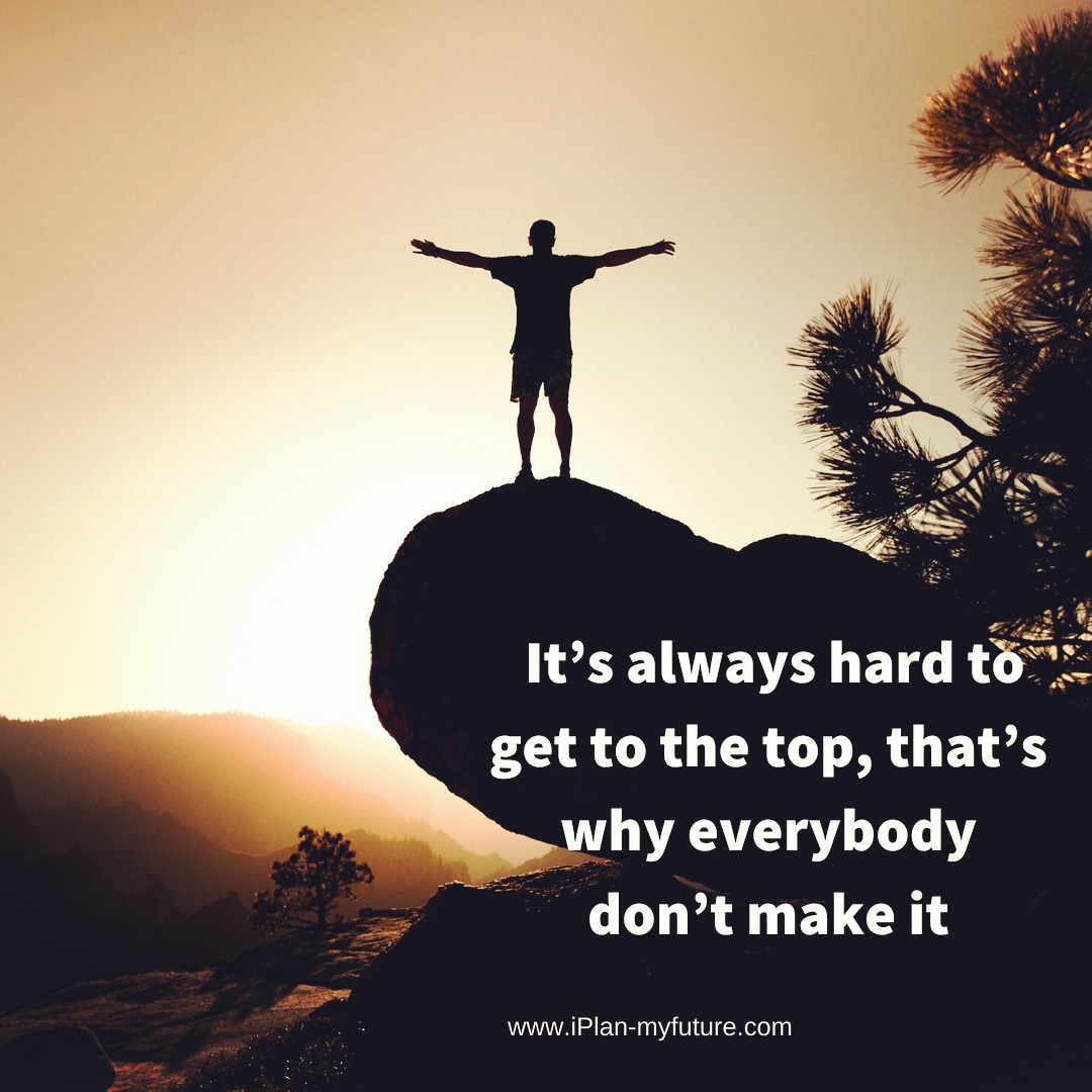 Reaching the top is difficult, few succeed.

#iplanmyfuture #hustle #SuccessTrain #ThriveTogether #wednesdaymotivation #wednesdaythoughts #entrepreneur #defstar5 #mpgvip #makeyourownlane #makeithappen iPlan-myfuture.com