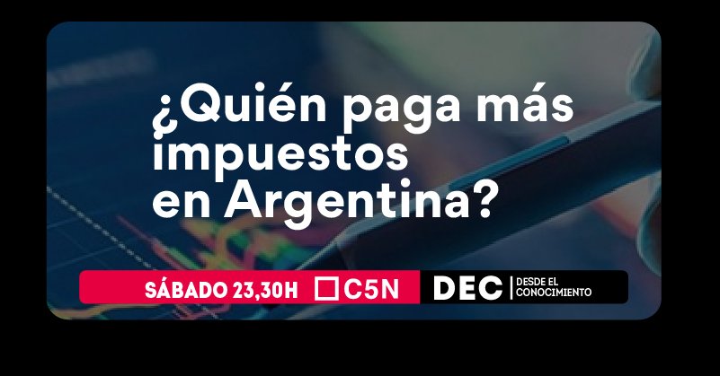 #Hoy 23.30 #C5N | Esta noche entrevistaremos al economista, investigador y docente de la UNGS, Martín Mangas para dialogar ¿Quién paga más impuestos en Argentina?.
Con <a href="/luentin/">Lucila Entin</a> y <a href="/Sole_Gori/">Sole Gori</a>
Produce <a href="/freakconsultora/">freakconsultora</a>