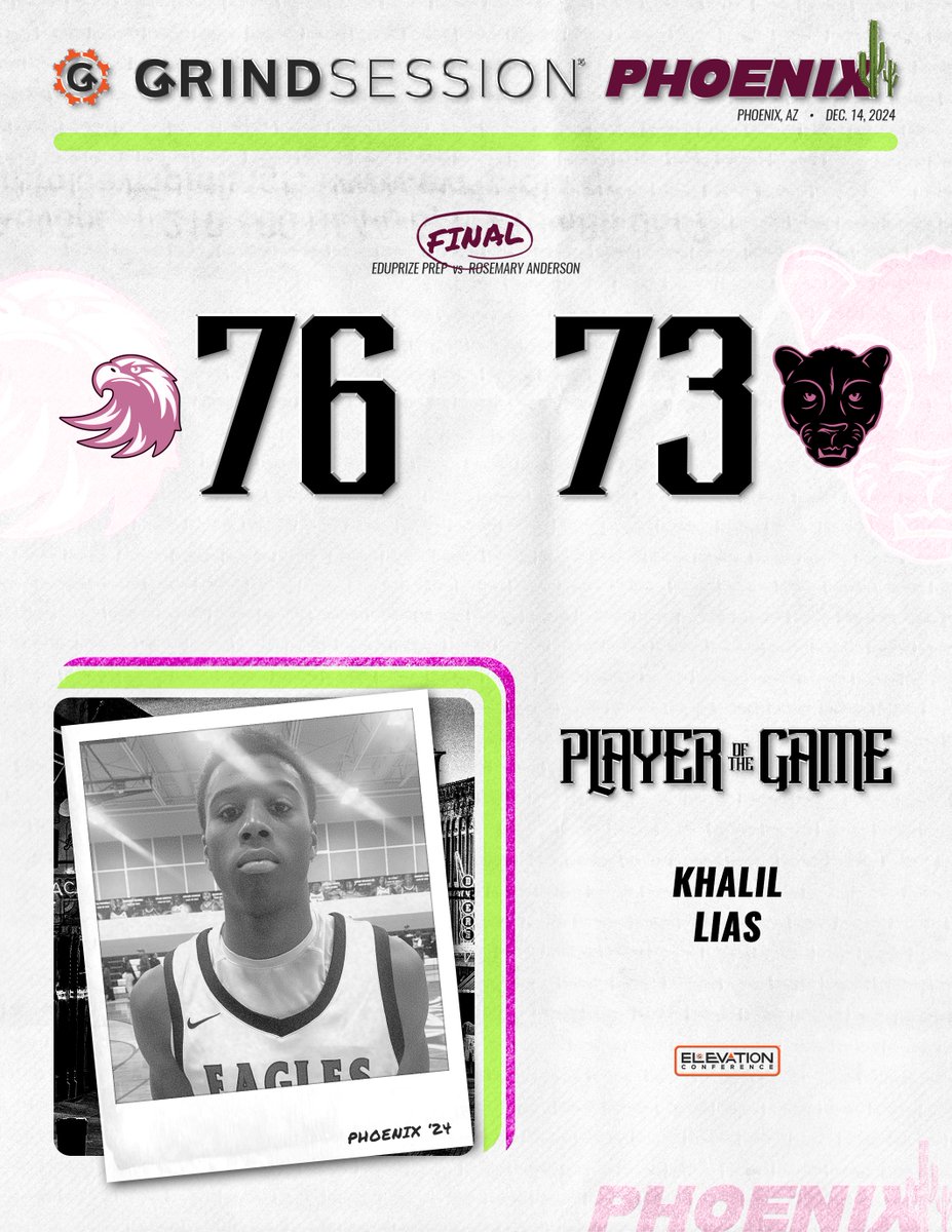 FINAL
Eduprize Prep (AZ) 76
Rosemary Anderson (OR) 73
Player of the Game: Khalil Lias
