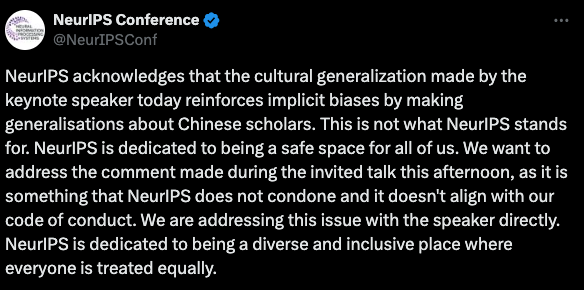 zyh2022's tweet image. 🚨 Call to Action: Demand Accountability and Request Refunds from NeurIPS! 🚨

🛑 To @NeurIPSConf:  If you don&apos;t show your attitude, we will show ours! 🛑

We demand: 
1️⃣ A full public apology from NeurIPS and the keynote speaker. 
2️⃣ Refunds for all affected attendees.

❗️ Let’s…