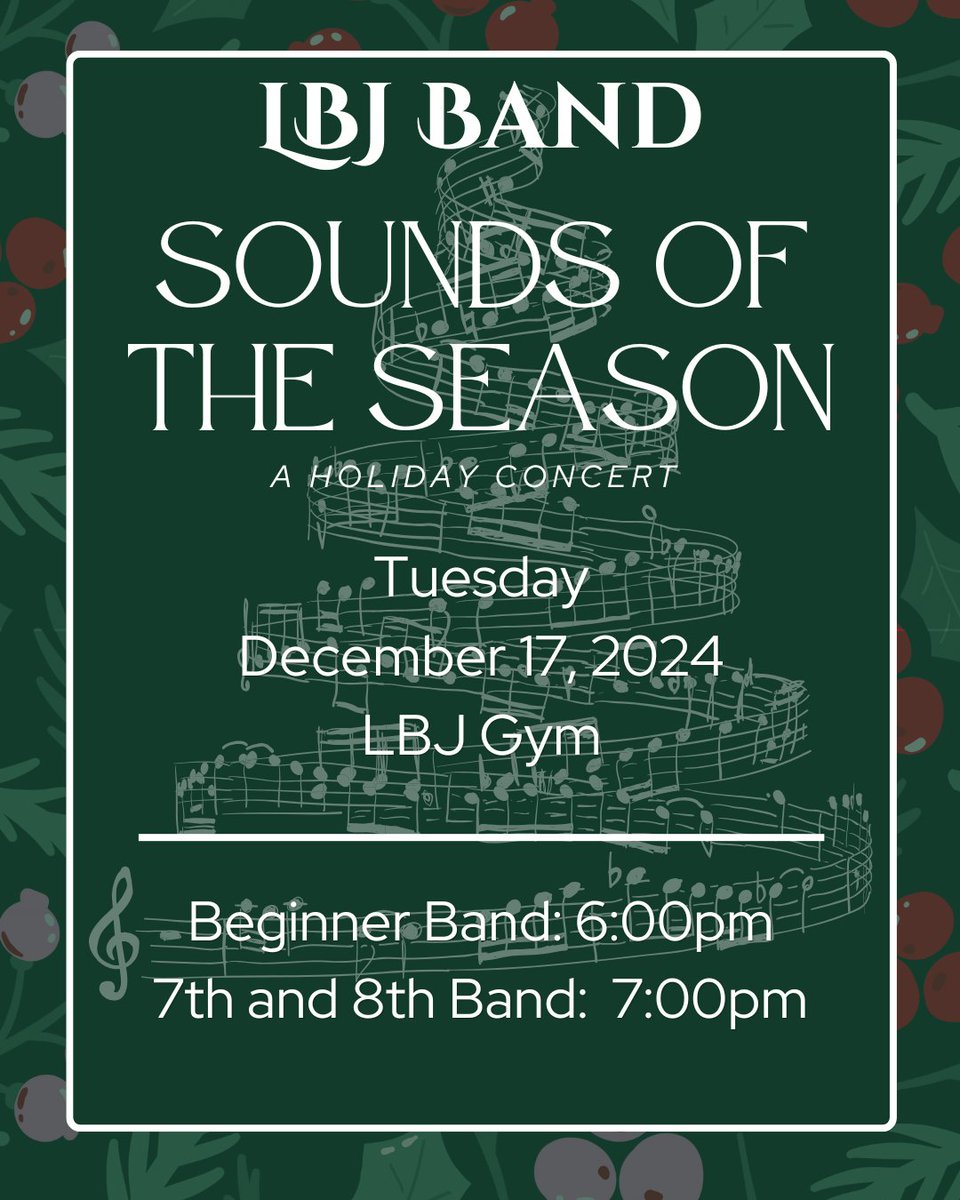 Join Us for a Musical Celebration of the Season!  You are warmly invited to the LBJ Band's annual holiday concert. Come and enjoy a delightful evening of festive music and cheer!