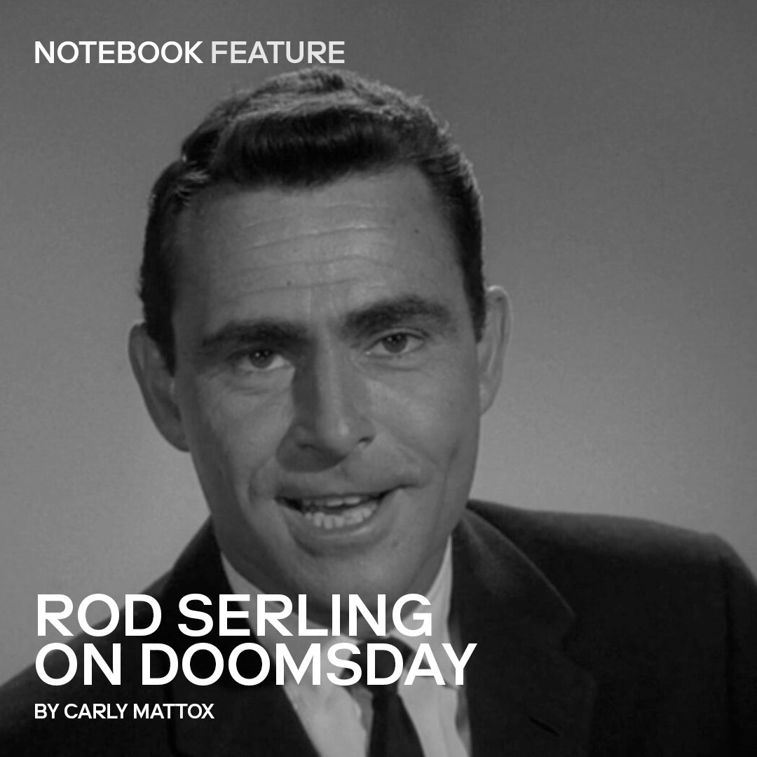 "[Rod] Serling spent his entire career trying to reconcile the tendency of man to turn against their fellow man, a condition of the Cold War and a country fractured by fear. Serling was always more interested in examining the violence we commit against our own neighbors under a