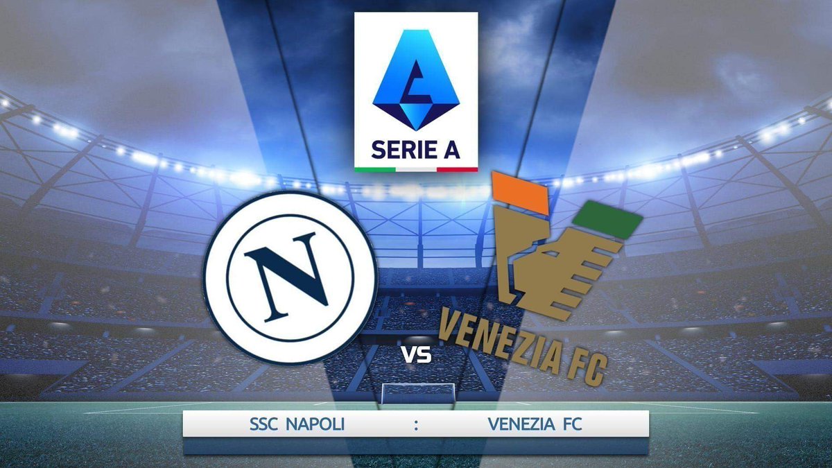 Napoli vs Venezia: Match Score Results, Highlights and Stats