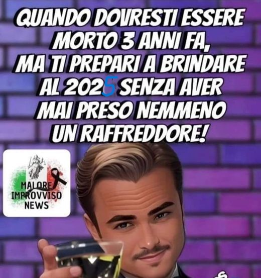 viaggrego's tweet photo. Quando #dovresti essere gia' #Morto 3 Anni fa' e ti #prepari invece a #Brindare il 2025 senza aver preso #nemmeno il #Raffreddore! Leggi Qui: https://t.co/JQWgdLxxLJ https://t.co/hO7OSCEmRS