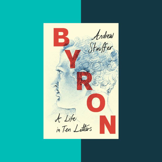 Book cover of "Byron: A Life in Ten Letters" by Andrew Staffer, on a Cambridge blue background.