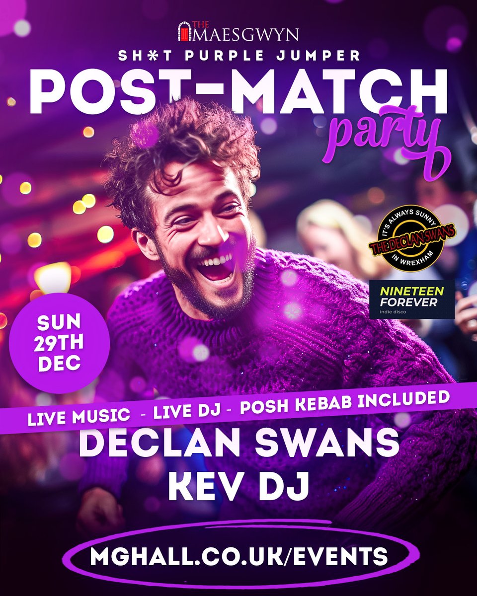 Maesgwyn Hall Wxm (@mgwrecsam) on Twitter photo CALLING ALL FOOTY FANS... 👀
It's time to pull out those SH*T PURPLE JUMPERS again!! 💜
📆 Sun 29th Dec
⏰ From 6PM
⚽ Wigan Post-Match
🎶 <a href="/DeclanSwans/">Declan Swans</a>
🎧 Kev DJ from the Parish
If you know you know 😉
£10 a ticket & includes posh kebab!
BOOK NOW ⬇️
loom.ly/oZVNLP4 CALLING ALL FOOTY FANS... 👀
It's time to pull out those SH*T PURPLE JUMPERS again!! 💜
📆 Sun 29th Dec
⏰ From 6PM
⚽ Wigan Post-Match
🎶 <a href="/DeclanSwans/">Declan Swans</a>
🎧 Kev DJ from the Parish
If you know you know 😉
£10 a ticket & includes posh kebab!
BOOK NOW ⬇️
loom.ly/oZVNLP4