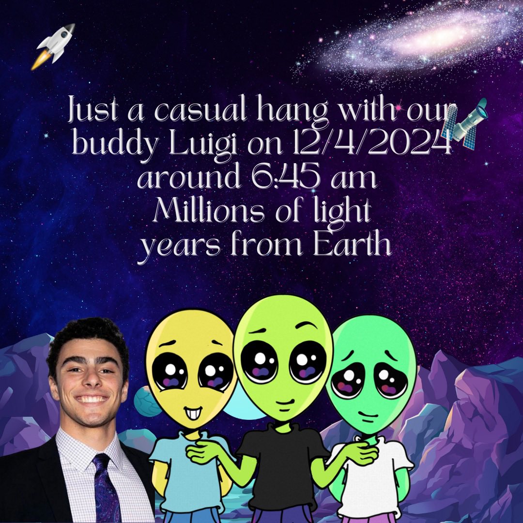 He was with us 👽