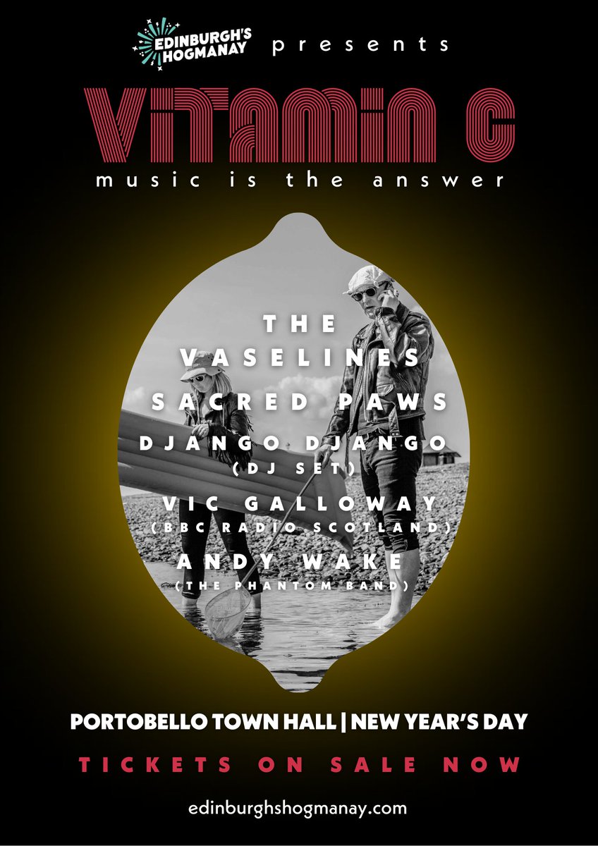 Vic Galloway (@vicgalloway) on Twitter photo Only a few days to go! <a href="/edhogmanay/">Edinburgh's Hogmanay</a> presents:
🍋 VITAMIN C 🍋 Weds 1st January 2025 🍋 Portobello Town Hall 🍋
"Music is the Answer"
<a href="/the_vaselines/">the_vaselines</a> LIVE
@sacredpaws LIVE
<a href="/thedjangos/">Django Django</a> DJ Set
<a href="/n0b0daddy/">ǝʞɐʍ ʎpuɐ</a> & I residents
7.30pm – 1am (Doors 7pm)
Tickets 🎟 edwinterfest.com/hogmanay/whats… Only a few days to go! <a href="/edhogmanay/">Edinburgh's Hogmanay</a> presents:
🍋 VITAMIN C 🍋 Weds 1st January 2025 🍋 Portobello Town Hall 🍋
"Music is the Answer"
<a href="/the_vaselines/">the_vaselines</a> LIVE
@sacredpaws LIVE
<a href="/thedjangos/">Django Django</a> DJ Set
<a href="/n0b0daddy/">ǝʞɐʍ ʎpuɐ</a> & I residents
7.30pm – 1am (Doors 7pm)
Tickets 🎟 edwinterfest.com/hogmanay/whats…