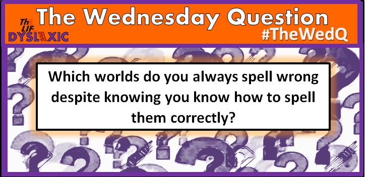 #Dyslexia #Dyslexic
#TheWedQ