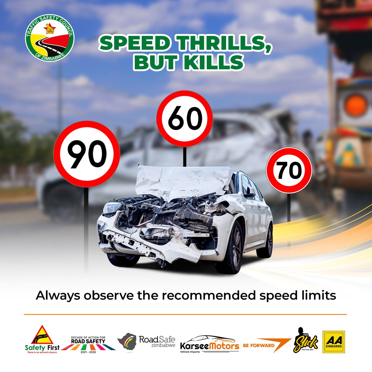This festive season and beyond, protect life and property – observe speed limits and drive safely. Speed thrills but kills. 
Together with our partners, we’re committed to making Zimbabwe’s roads safer 

#RoadSafety #DriveResponsibly 
#NoToRoadCrashes  #DriveSafeZimbabwe